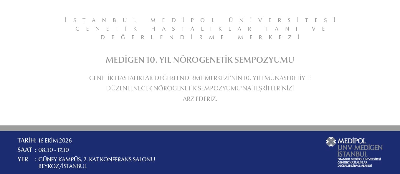 Medipol Genetik 10. Yıl Nörogenetik Sempozyumu